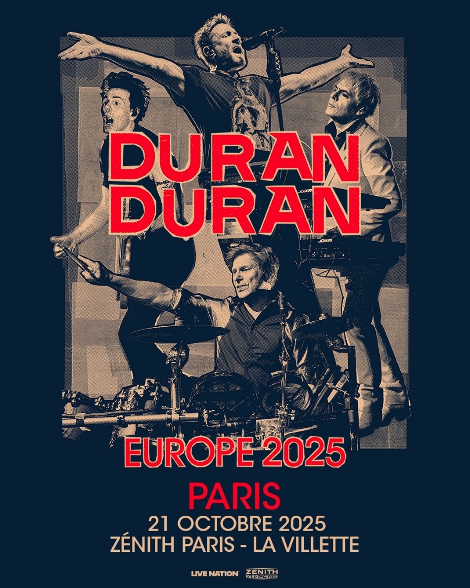 DURAN DURAN : un concert exceptionnel annoncé au Zénith Paris – La Villette en octobre 2025