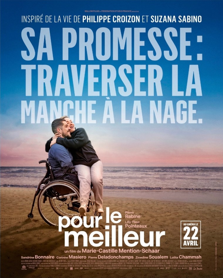 POUR LE MEILLEUR, un film bouleversant inspiré de la vie hors norme de Philippe&nbsp;Croizon