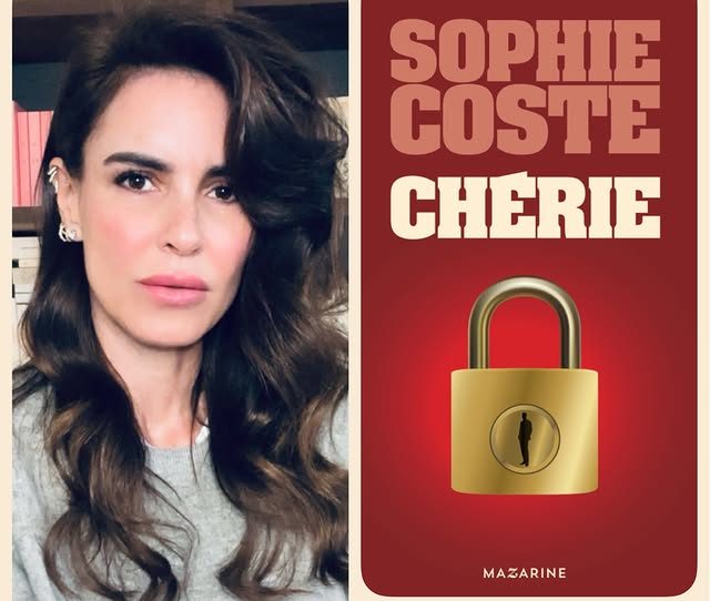 “Chérie” : Le roman coup de poing de Sophie Coste qui dissèque l’emprise amoureuse