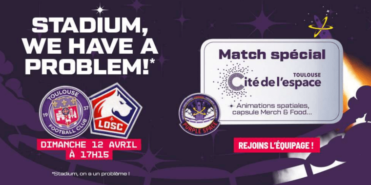 Le Toulouse FC transforme son stade en base spatiale : Une expérience inédite qui va marquer les&nbsp;esprits