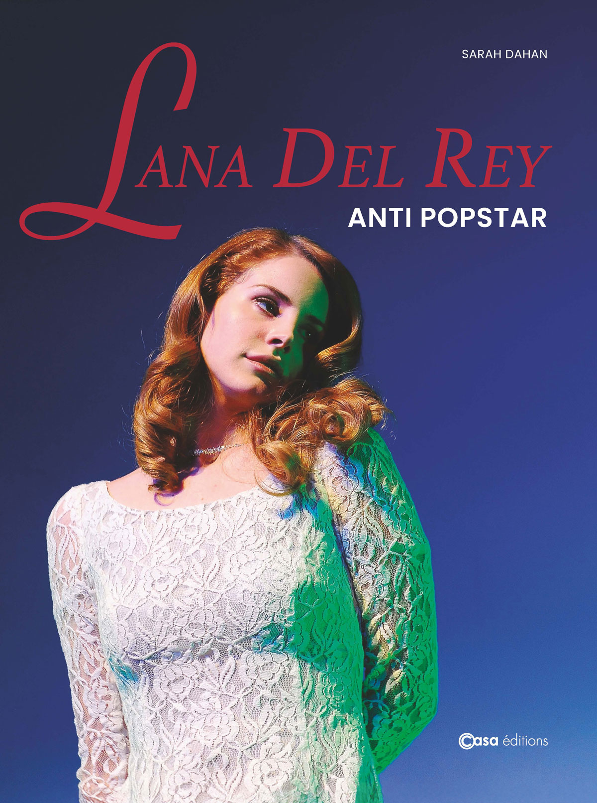 Lana Del Rey disséquée : L’essai qui décrypte le mystère d’une anti-popstar enfin en librairie