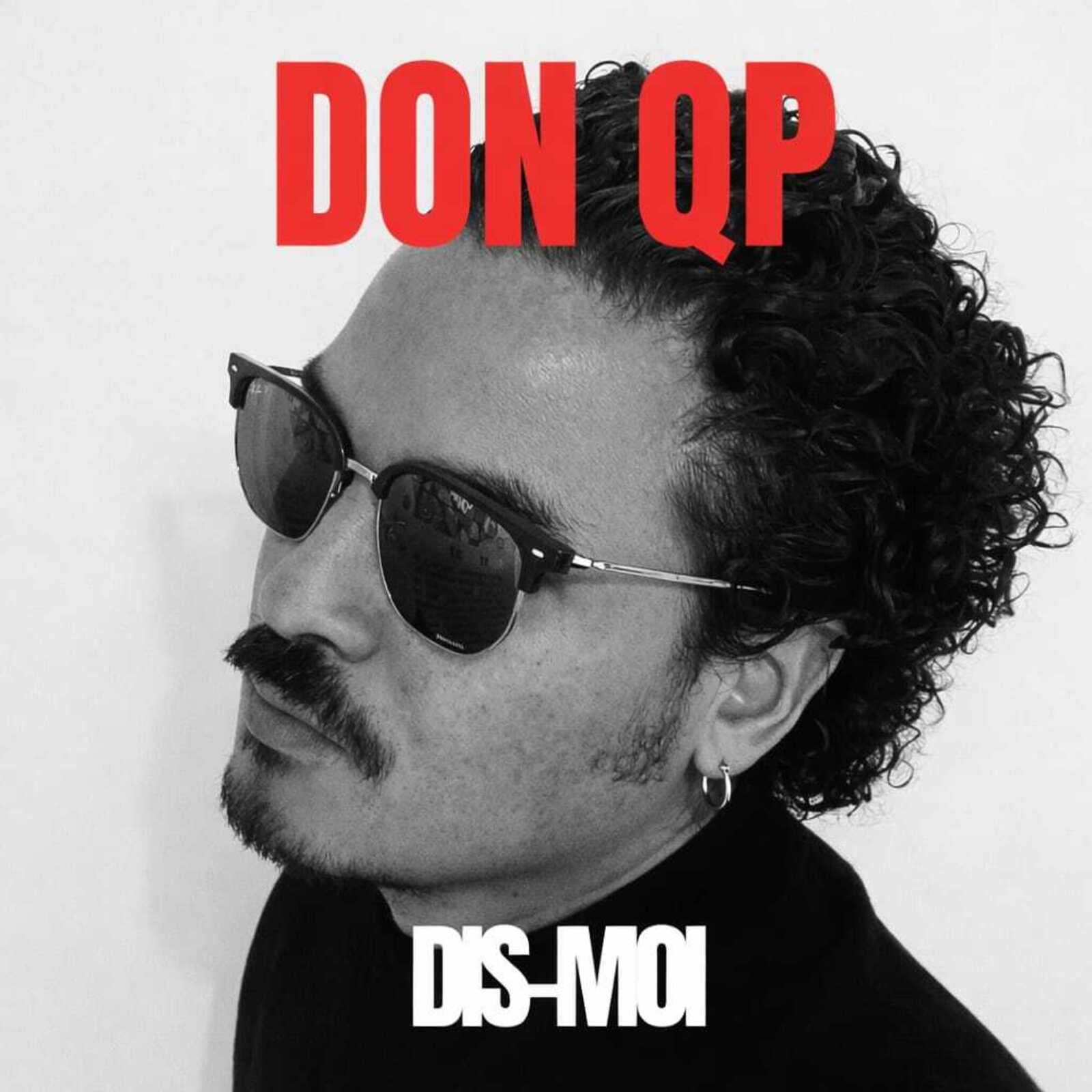 Don QP dévoile « Dis-moi (D.M) », un titre RnB intime où la vulnérabilité devient une force