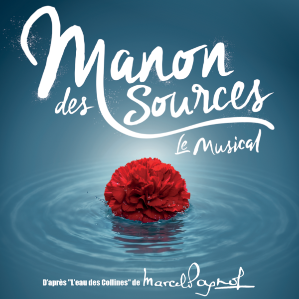 Manon des Sources, le Musical : la célèbre oeuvre de Pagnol adaptée en comédie musicale